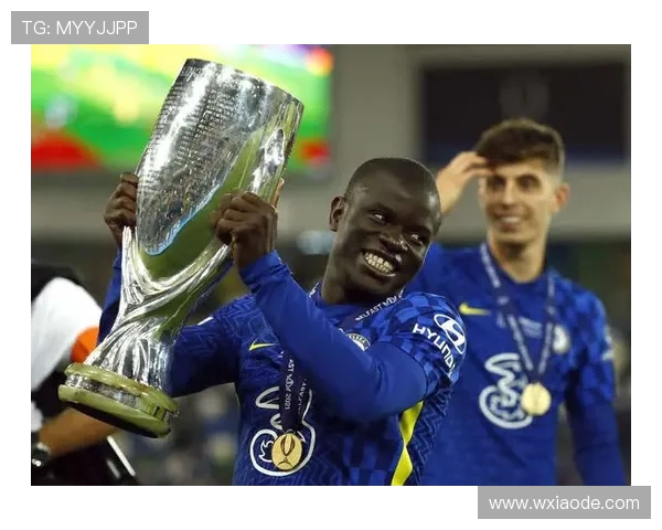 2021欧冠淘汰赛连续MVP：坎特的封神表现